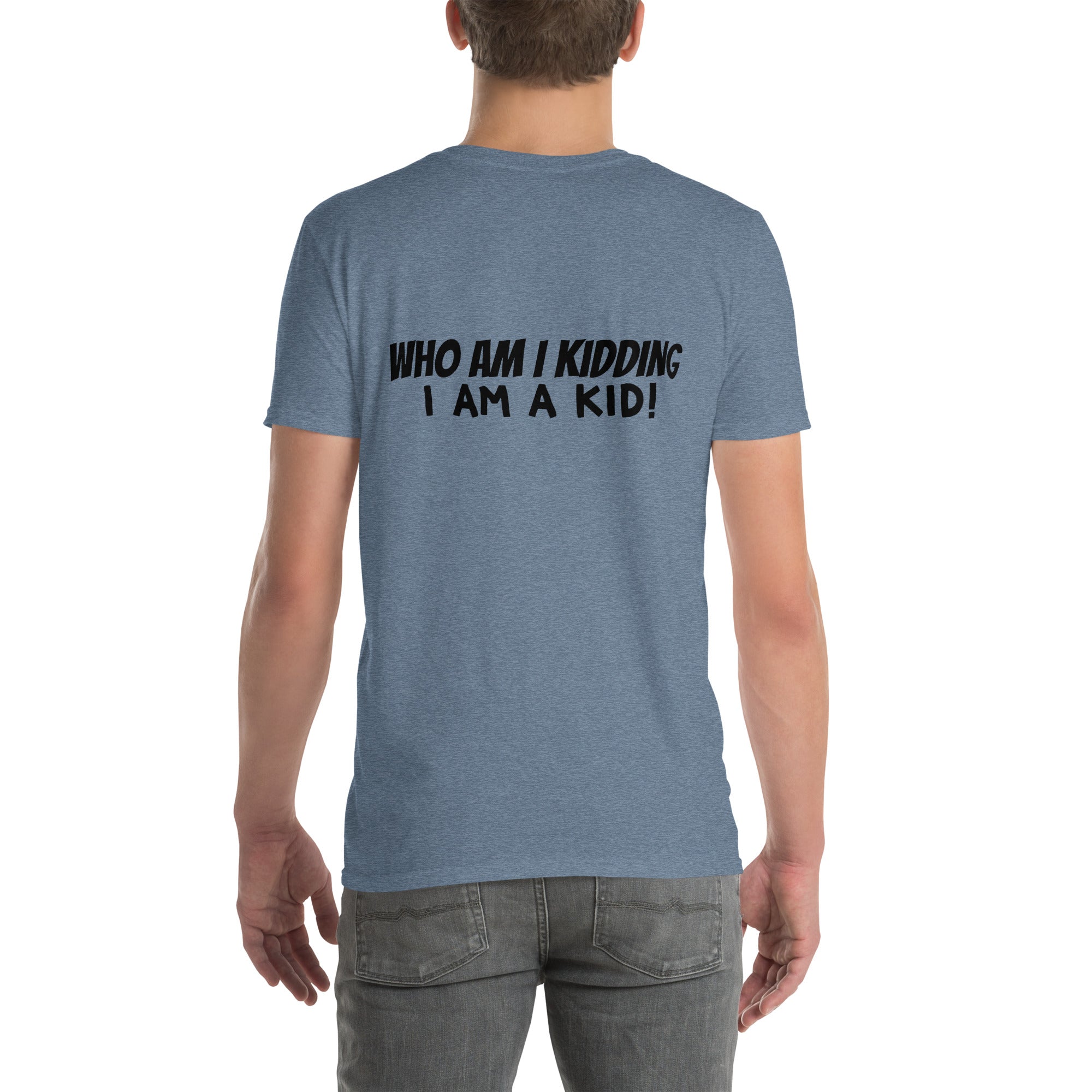 Disney NOT Just for Kids t-shirt in Heather Indigo, back view reading “Who am I kidding, I AM a kid!”