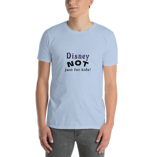 Disney NOT Just for Kids t-shirt in Light Blue, front view reading “Disney NOT Just for Kids!”