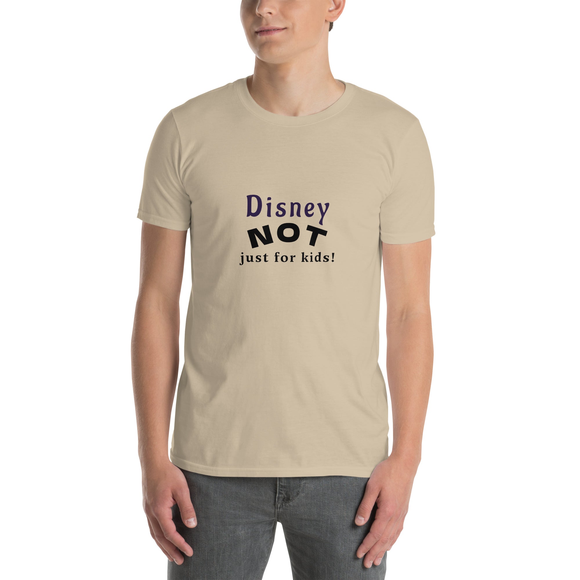 Disney NOT Just for Kids t-shirt in Sand, front view reading “Disney NOT Just for Kids!”