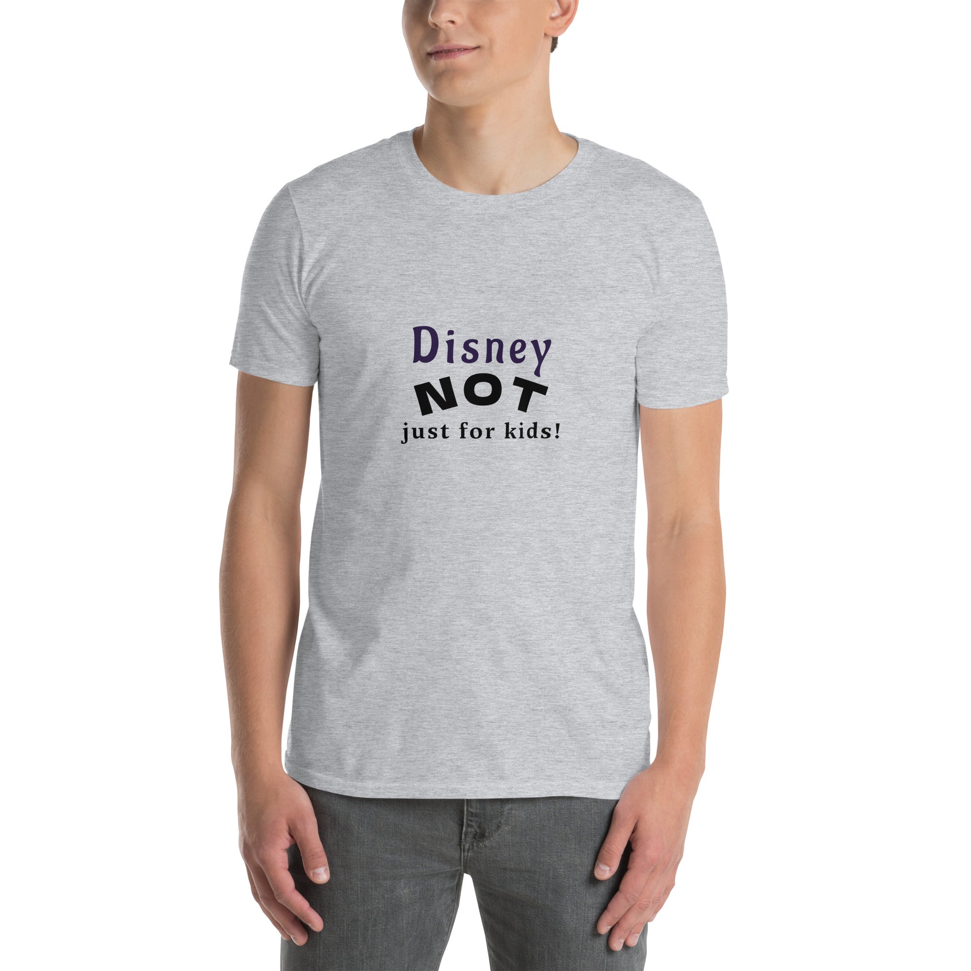 Disney NOT Just for Kids t-shirt in Sport Grey, front view reading “Disney NOT Just for Kids!”